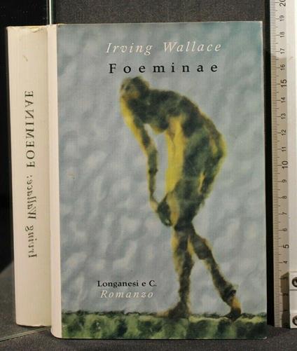 Foeminae - Irving Wallace - copertina