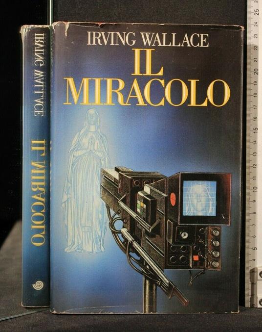 Il Miracolo - Irving Wallace - copertina