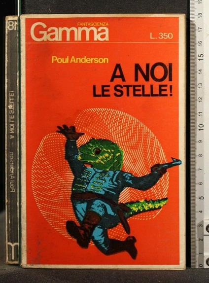 A Noi Le Stelle! - Poul Anderson - copertina