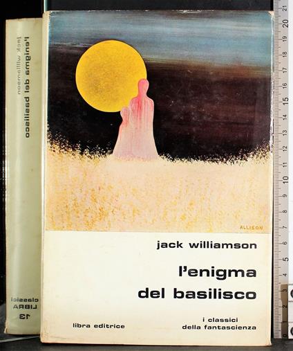 L' enigma del Basilisco - Jack Williamson - copertina
