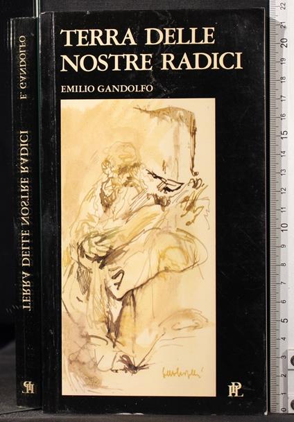 Terre delle nostre radici - Emilio Gandolfo - copertina