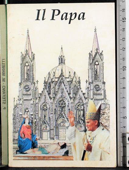 Il Papa - Stefano Maria Manelli - copertina