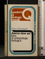 Adamo Dove Sei? Linee di Antropologia Teologica