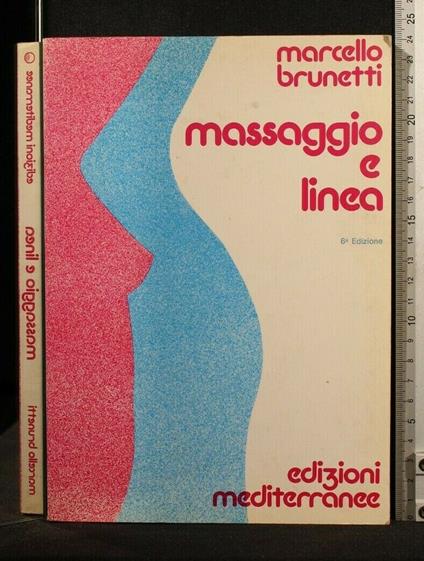 Massaggio e Linea - Marcello Brunetti - copertina