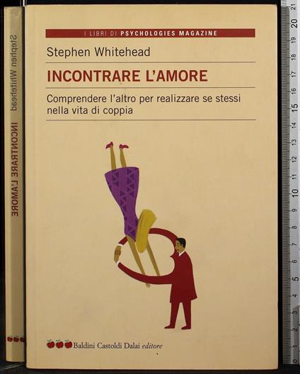Incontrare l'amore - Stephen Whitehead - copertina