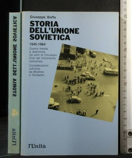 Storia Dell'Unione Sovietica 1945 - 1964. Volume 4. Boffa - Giuseppe Boffa - copertina
