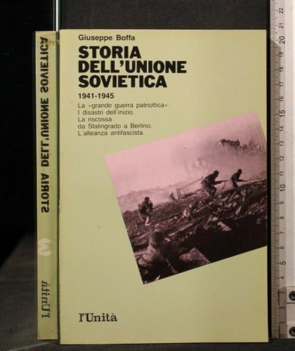 Storia Dell'Unione Sovietica 1941-1945 Vol 3 - Giuseppe Boffa - copertina