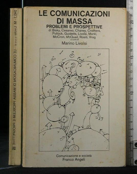 Le Comunicazioni di Massa Problemi e Prospettive - Marino Livolsi - copertina