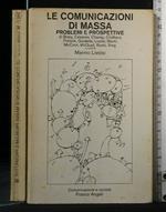 Le Comunicazioni di Massa Problemi e Prospettive