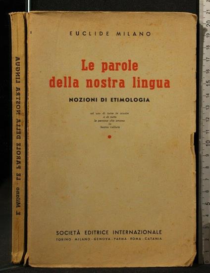 Le Parole Della Nostra Lingua - Euclide Milano - copertina