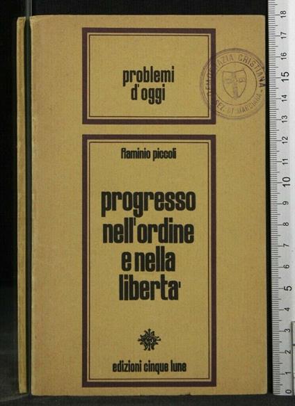 Progresso Nell'Ordine e Nella Libertà - Flaminio Piccoli - copertina