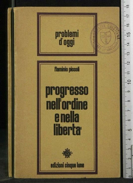 Progresso Nell'Ordine e Nella Libertà - Flaminio Piccoli - copertina