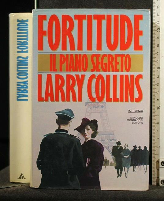 Fortitude Il Piano Segreto - Larry Collins - copertina