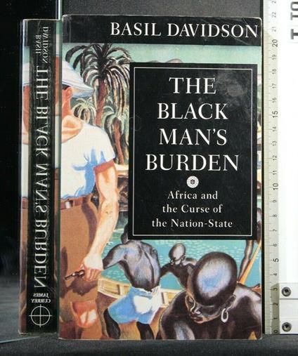 The Black Man'S Buden - Basil Davidson - copertina