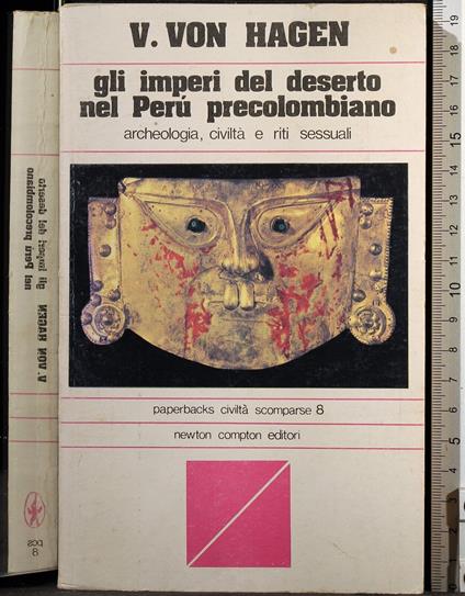 Gli imperi del deserto nel Perù precolombiano - Victor von Hagen - copertina