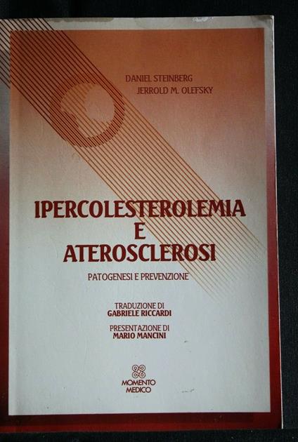 Ipercolesterolemia e Aterosclerosi Patogenesi e Prevenzione - Jonathan Steinberg - copertina