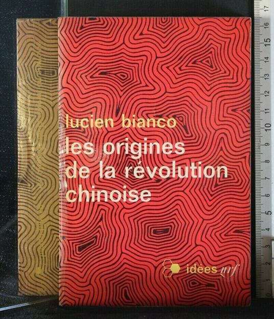 Les Origines De La Revolution Chinoise - Lucien Bianco - copertina