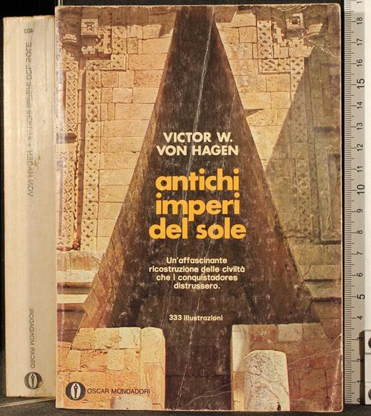 Antichi imperi del sole - Victor von Hagen - copertina