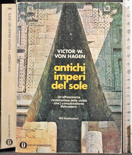 Antichi imperi del sole - Victor von Hagen - copertina