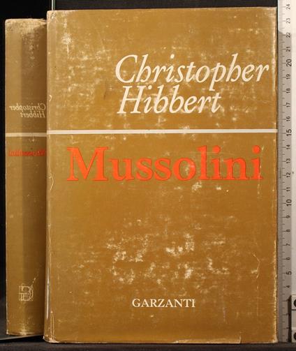 Mussolini - Christopher Hibbert - copertina