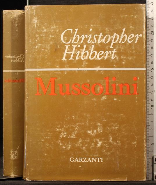 Mussolini - Christopher Hibbert - copertina