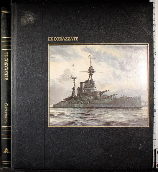 I grandi navigatori. Le corazzate - David Howarth - copertina