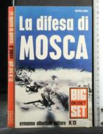 La Difesa di Mosca