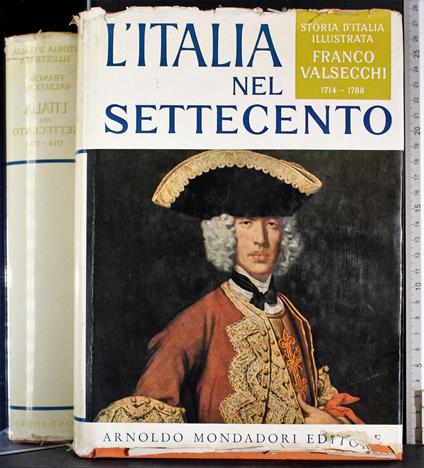 L' Italia nel Settecento 1714-1788 - Franco Valsecchi - copertina