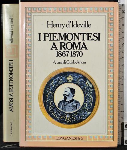 I piemontesi a Roma 1867-1870 - Henry D'Ideville - copertina