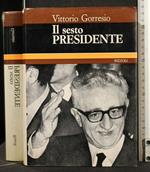 Il Sesto Presidente
