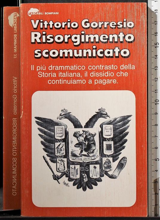 Risorgimento scomunicato - Vittorio Gorresio - copertina