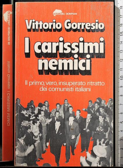I carissimi nemici - Vittorio Gorresio - copertina