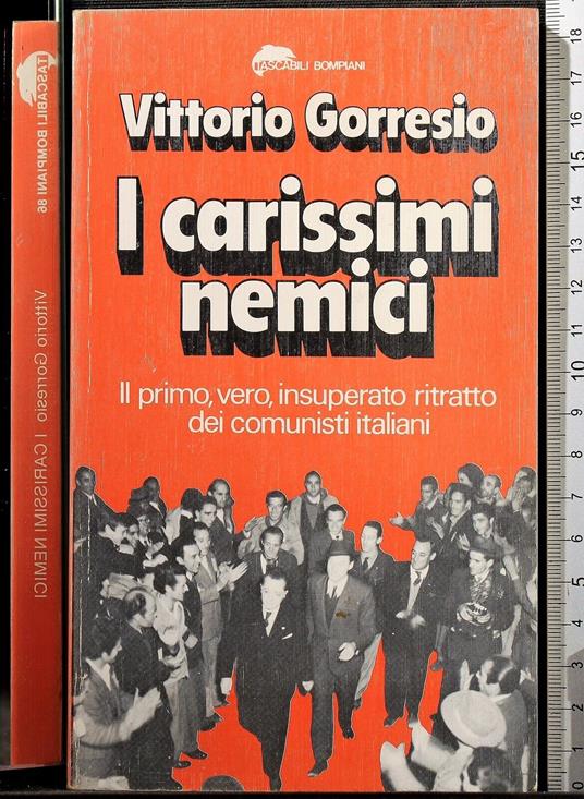 I carissimi nemici - Vittorio Gorresio - copertina