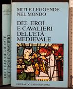 Dei, eroi e cavalieri dell'età medievale