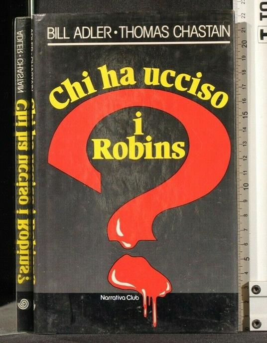 Chi Ha Ucciso I Robins? - Bill Adler - copertina