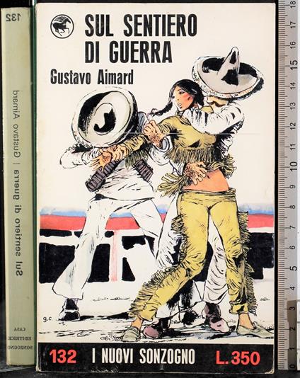 Sul sentiero di guerra - Gustave Aimard - copertina
