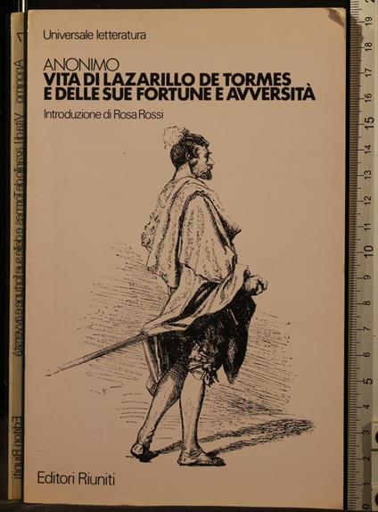 Vita di Lazzarillo De Tormes e Delle Sue Fortune - Anonimo calalabrese - copertina