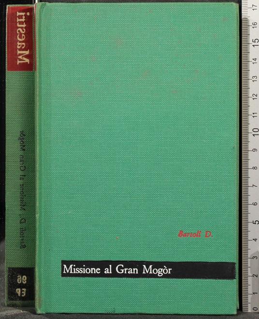 Missione Al Gran Mogor - Domenico Bartoli - copertina