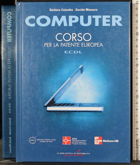 Computer. Corso per la patente E. - Colombo-De Matteis - copertina