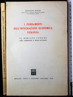 I fondamenti dell'integrazione economica Europea