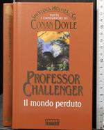 Professor Challenger. Il Mondo Perduto