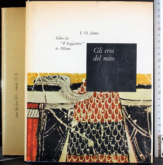 Gli eroi del mito - Edwin O. James - copertina