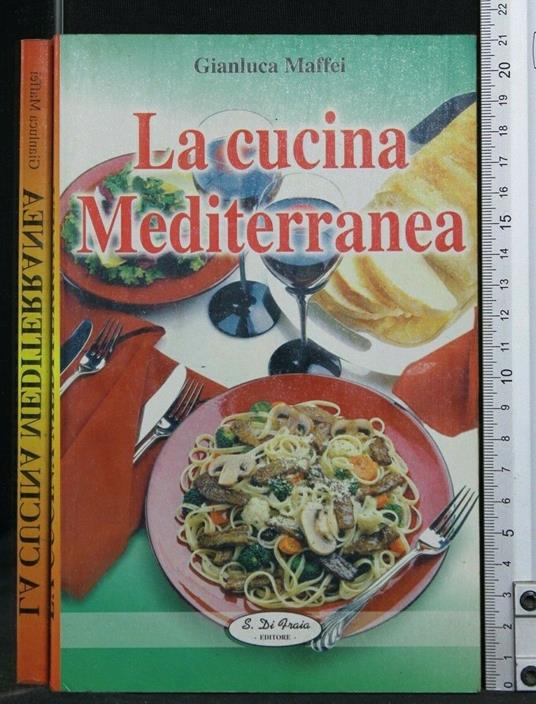 La Cucina Mediterranea - G. Maffei - copertina