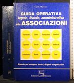 Guida operativa legale, fiscale, amministrativa alle associazioni