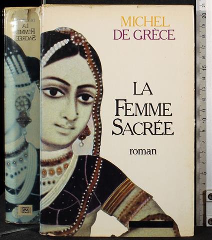La femme sacree - Michele di Grecia - copertina