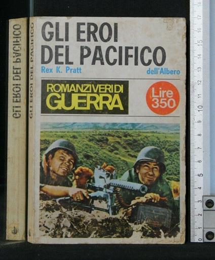 Gli Eroi Del Pacifico - Rex Pratt - copertina