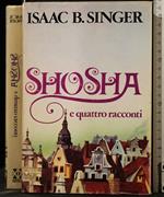Shosha e Quattro Racconti