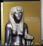 Cleopatra. Regina d'Egitto