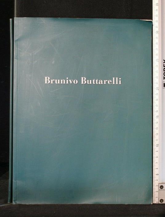 Brunivo Buttarelli - Brunivo Buttarelli di: a cura di Tiziana Cordani - copertina