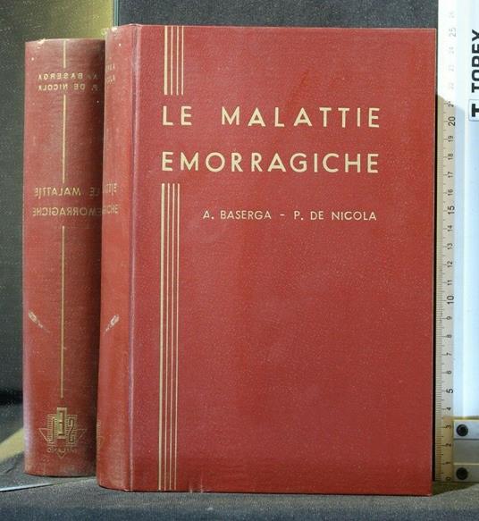 Le Malattia Emorragiche - Malattia Emorragiche di: A. Baserga - copertina